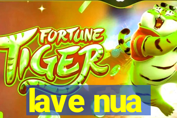 lave nua